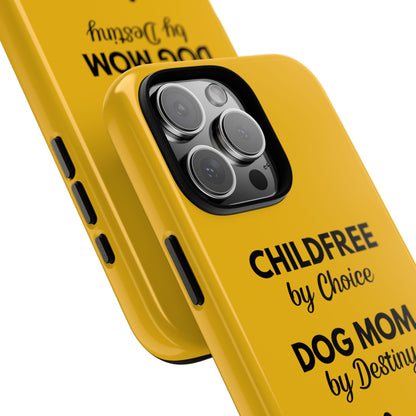 iPhone Case: Childfree by Choice, Dog Mom by Destiny