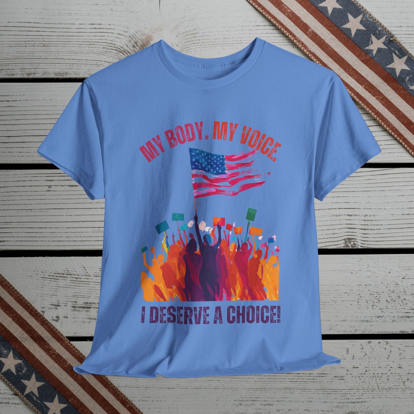 Feminist T-shirt : My Body, My Voice, I Deserve a Choice!