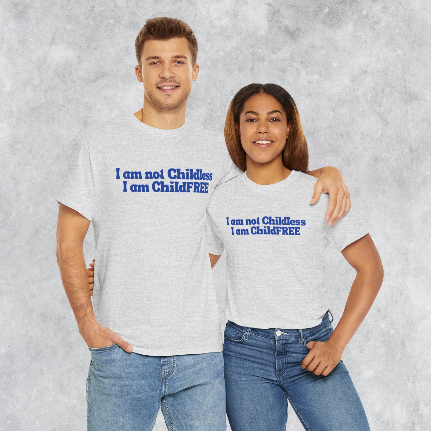Funny Unisex T-shirt: I am not Childless, I am ChildFREE