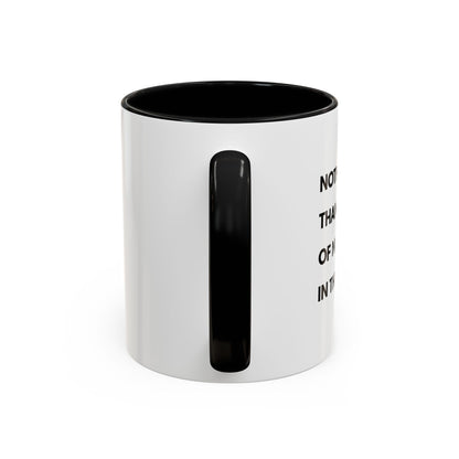 Coffee Mug: Nothing is Better than the Sound of No Kids in the Morning