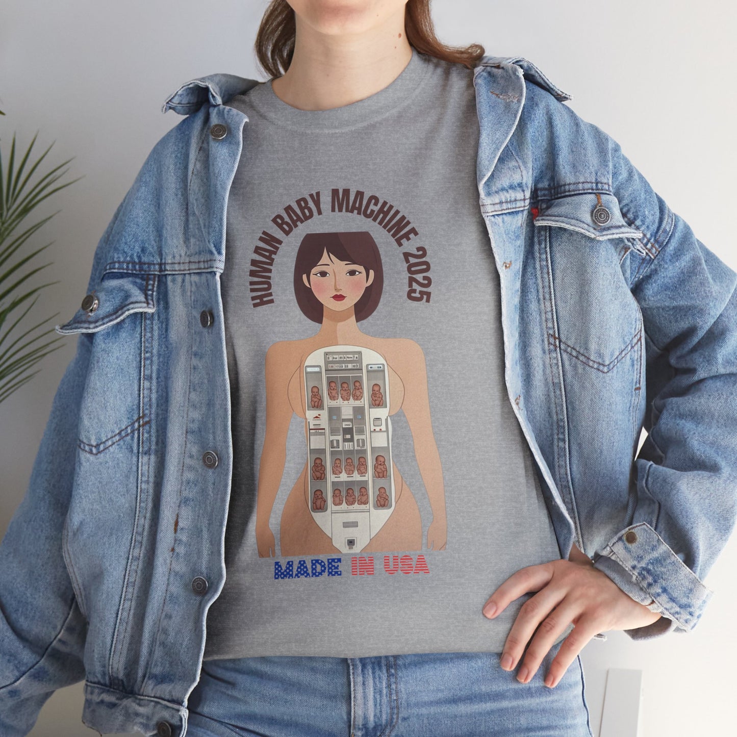 Sarcastic T-shirt: Human Baby Machine 2025