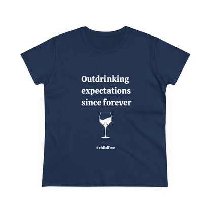 Midweight Cotton Tee: Outdrinking expectations since forever