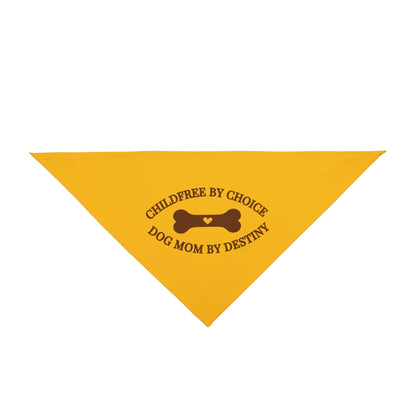 Funny Pet Bandana: Childfree by Choice, Dog Mom by Destiny