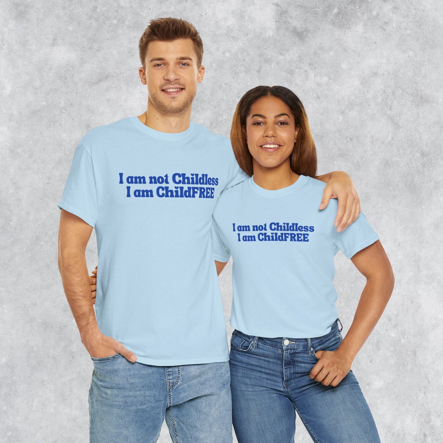 Funny Unisex T-shirt: I am not Childless, I am ChildFREE