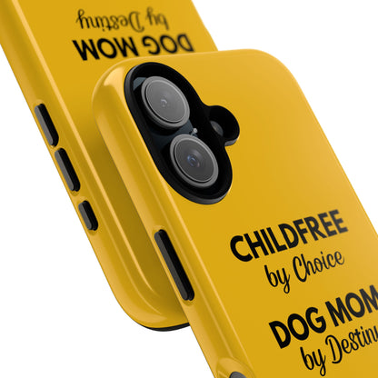 iPhone Case: Childfree by Choice, Dog Mom by Destiny