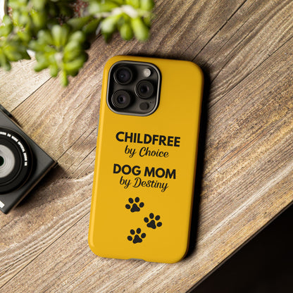 iPhone Case: Childfree by Choice, Dog Mom by Destiny