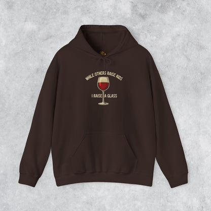 Sarcastic Vintage Hoodie: When Others Raise Kids, I Raise a Glass