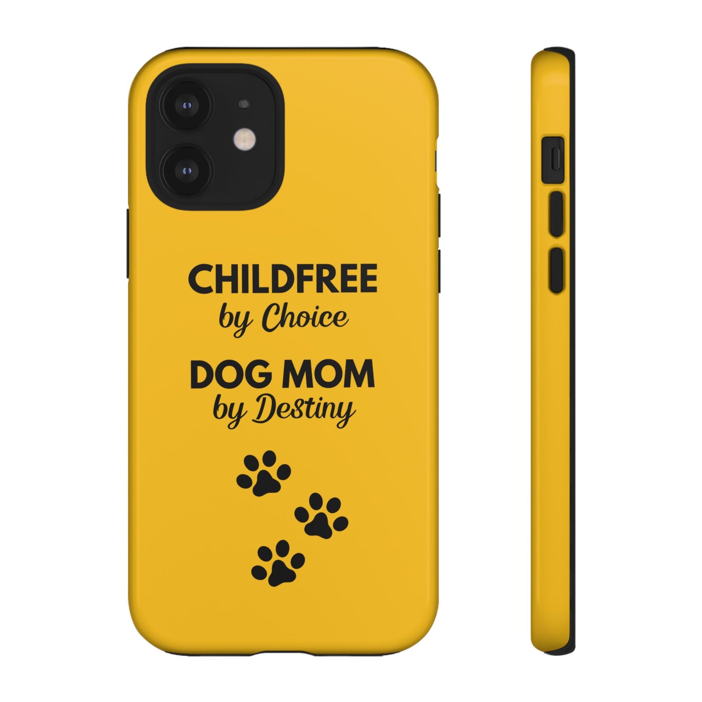 iPhone Case: Childfree by Choice, Dog Mom by Destiny