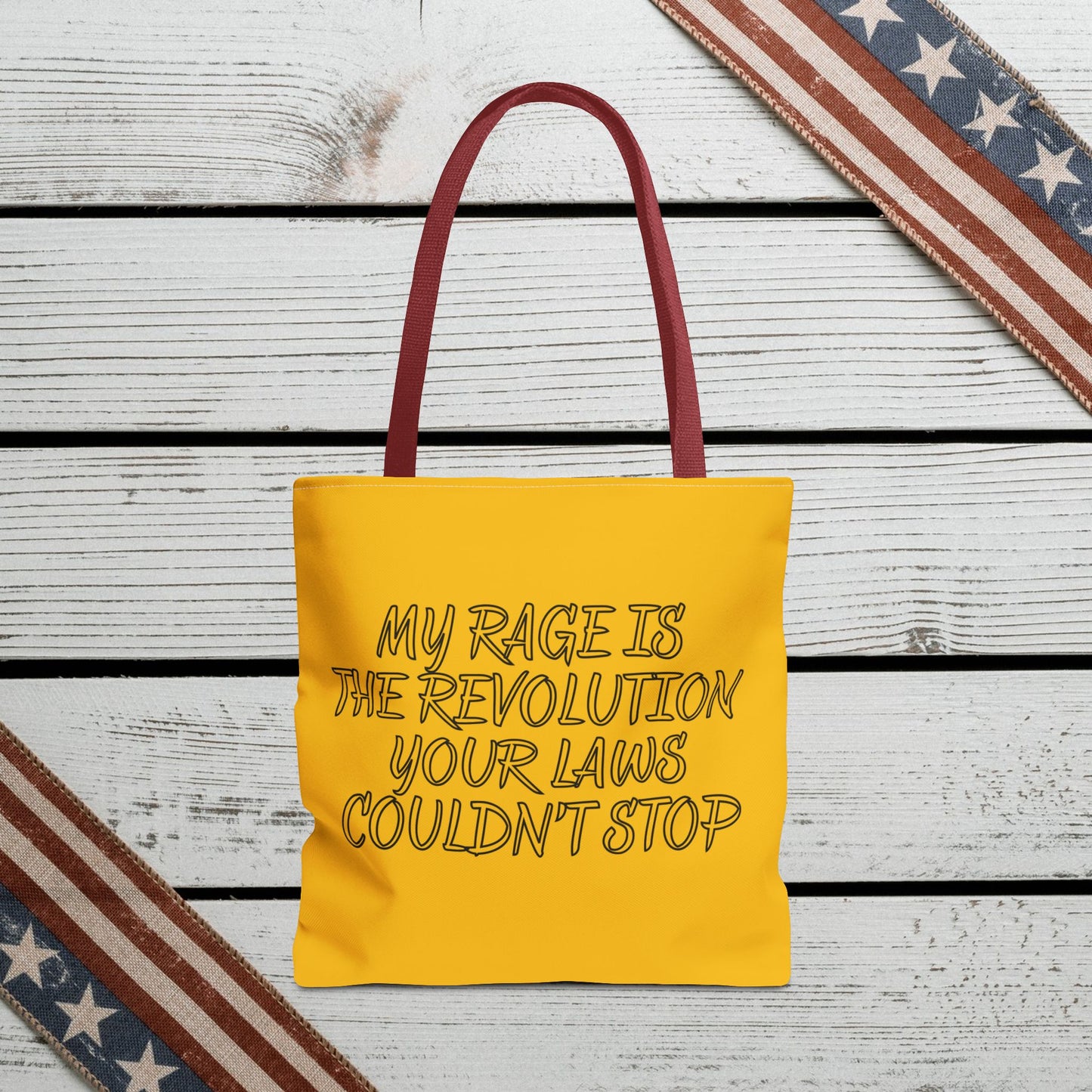 Patriotic Protest Tote Bag: My Rage is the Revolution Your Laws Couldn't Stop