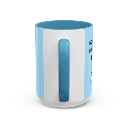 Funny Coffee Mug: No Grandchild, but How About A Mug ?