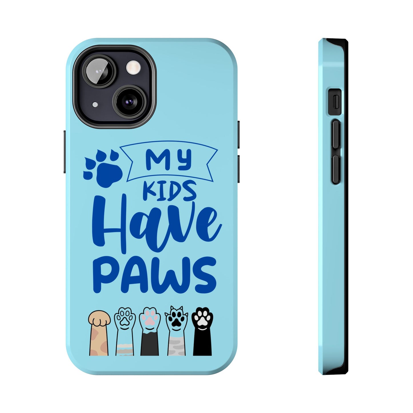 Funny iPhone Case: My Kids Have Paws