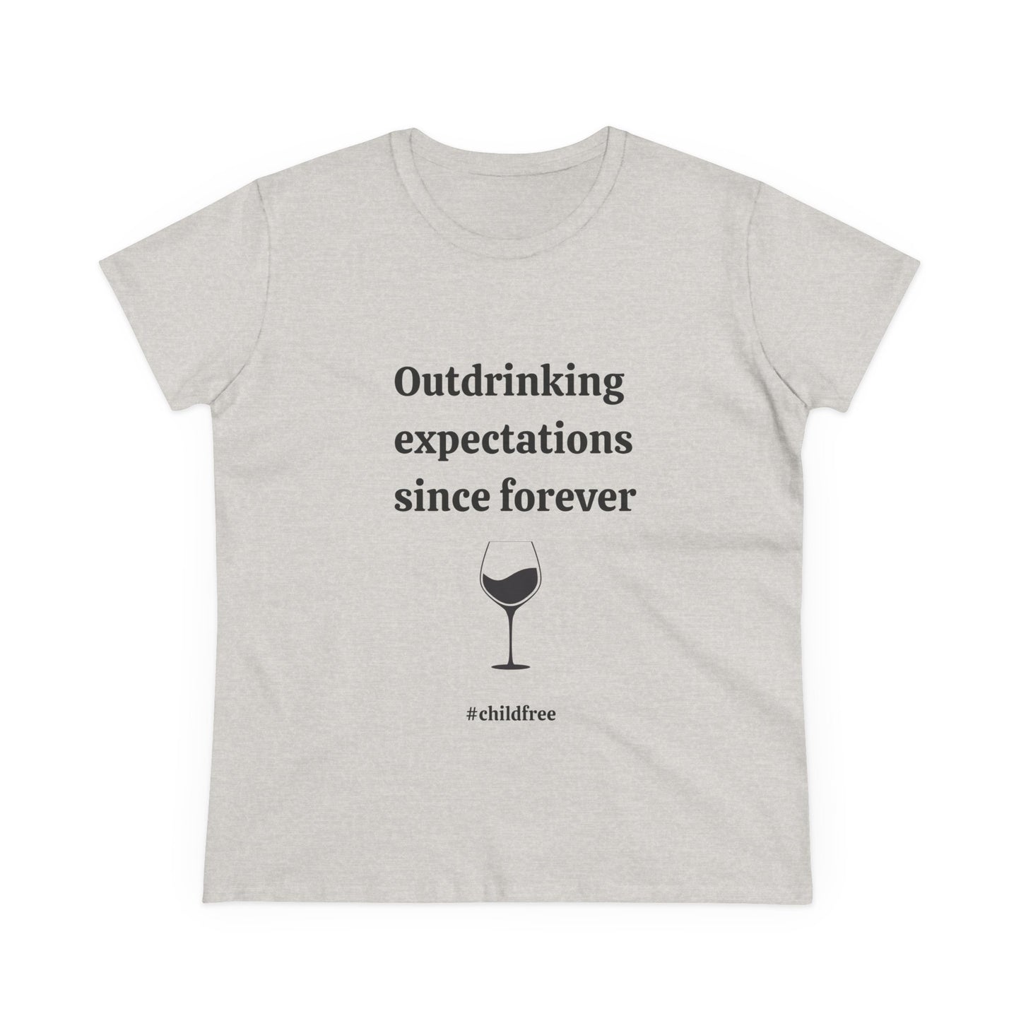 Midweight Cotton Tee: Outdrinking expectations since forever