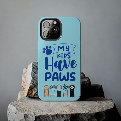 Funny iPhone Case: My Kids Have Paws