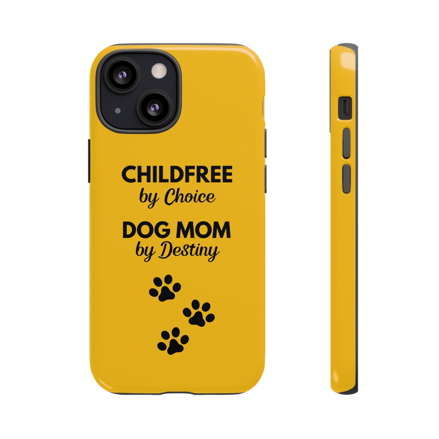 iPhone Case: Childfree by Choice, Dog Mom by Destiny