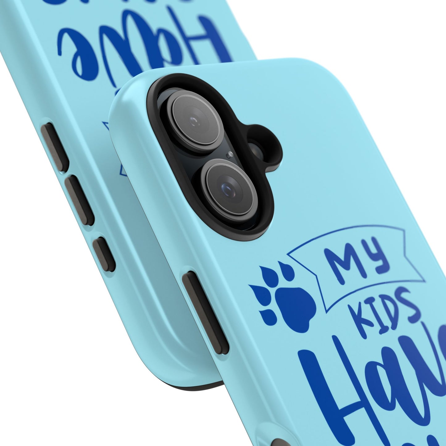 Funny iPhone Case: My Kids Have Paws